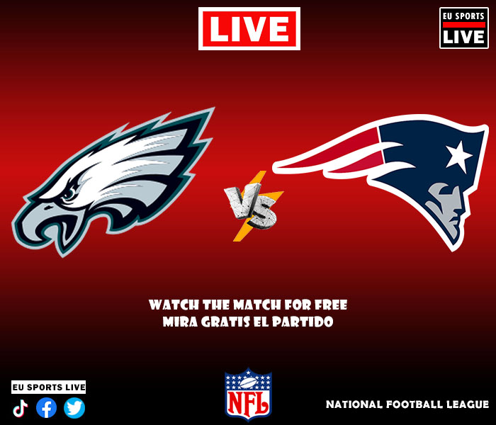 EN VIVO Philadelphia Eagles vs. New England Patriots Partido de
